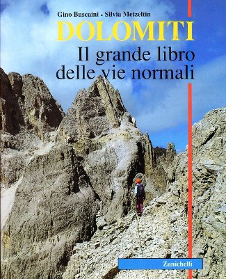 Dolomiti - Il grande libro delle vie normali