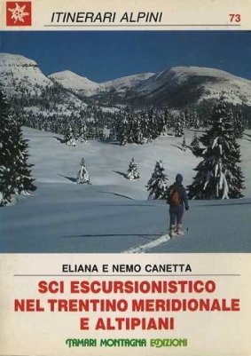Sci escursionistico nel Trentino meridionale e altipiani