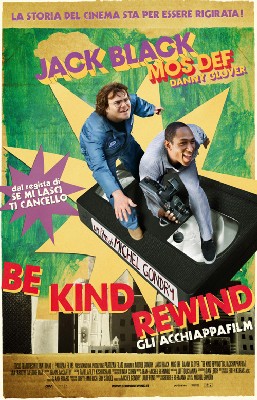 Be Kind Rewind - Gli acchiappafilm