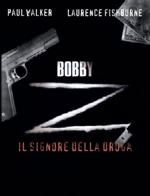 Bobby Z - Il signore della droga