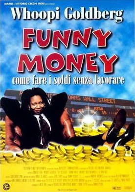 Funny Money - Come fare i soldi senza lavorare