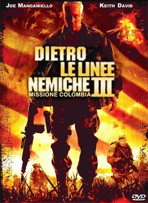 Dietro le linee nemiche III - Missione Colombia